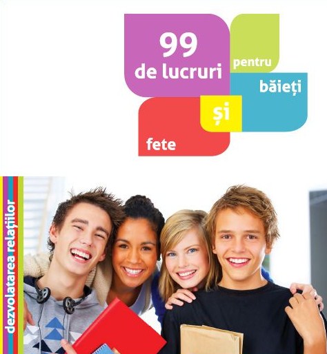 99 de gânduri pentru băieţi şi fete ( Biblioteca Respiro )