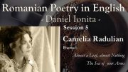 Romanian Poetry In English – Session 5 – Camelia Radulian