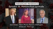 Episodul 16 – Metamorfoze spirituale
